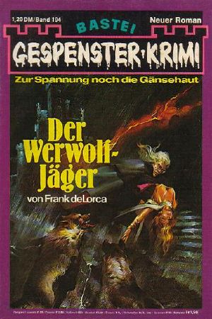 [Gespenster-Krimi 194] • Der Werwolf-Jäger